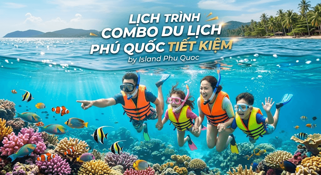 Review Lịch Trình Combo Du Lịch Phú Quốc Tiết Kiệm Của Island Phu Quoc: Trải Nghiệm Gia Đình Vượt Xa Mong Đợi!